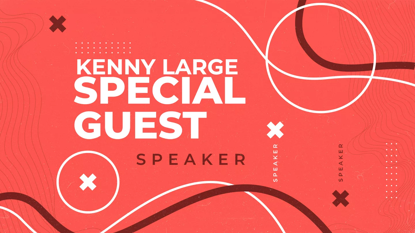 Special Guest Kenny large